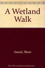 A Wetland Walk