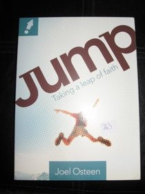 JUMP TAKING A LEAP OF FAITH; 2 CDS AND 1 DVD [Audio CD] by JOEL OSTEEN