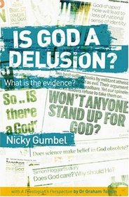 Is God a Delusion?: What is the Evidence?