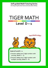 Tiger Math Level D set for Grade 3 (Self-guided Math Tutoring Series - Elementary Math Workbook)