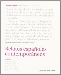 Relatos espanoles contemporaneos. Incluye CD con la lectura de los relatos (Spanish Edition)