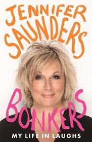 Bonkers: My Life in Laughs
