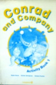 Conrad and Company: Activity Book 1 (C&C)