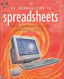 Spreadsheets: Using Microsoft Excel 97 or Microsoft Office 97 (Software Guides)