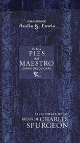 A los Pies del Maestro (At the Master's Feet: A Daily Devotional) (Spanish Edition)