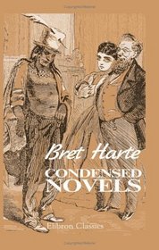 Condensed Novels, and Other Papers