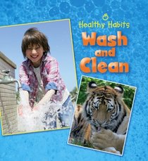Wash & Clean (Healthy Habits)