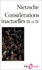 Considrations inactuelles III et IV
