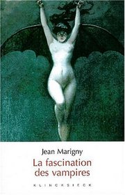 La fascination des vampires (French Edition)