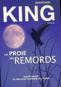 La Proie Du Remords (edgar Award Du Meilleur Suspense de L'Annee)