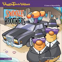 The Snooze Brothers: A Lesson in Responsibility (VeggieTown Values)