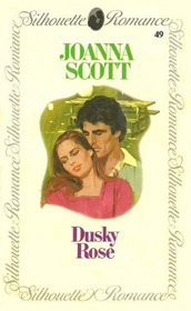 Dusky Rose (Silhouette Romance)