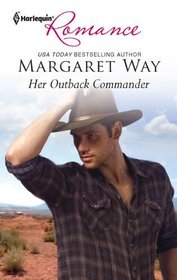 Her Outback Commander (Harlequin Romance, No 4249)