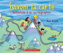 Suivons La Carte - Initiation a la Cartographie (French Edition)