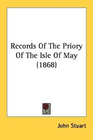 Records Of The Priory Of The Isle Of May (1868)