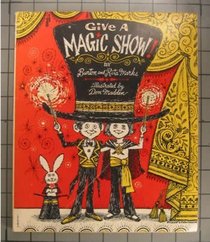 Give a Magic Show