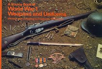 World War I Weapons and Uniforms (Source Book)