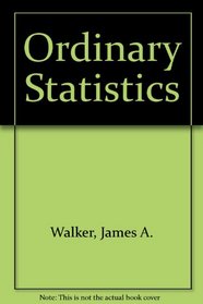 Ordinary Statistics
