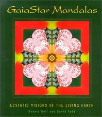 GaiaStar Mandalas: Ecstatic Visions of the Living Earth