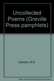 Uncollected Poems (Greville Press pamphlets)