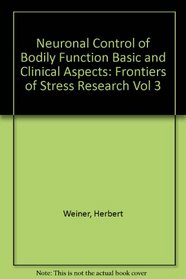 Frontiers of Stress Research (Neuronal Control of Bodily Function)