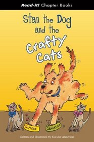 Stan the Dog And the Crafty Cats (Read-It! Chapter Books)