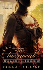 The Turncoat (Renegades of the American Revolution, Bk 1)(Large Print)