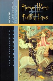 Fierce Wars and Faithful Loves (Faerie Queene Books, Bk 1)