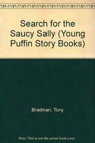 Search for the Saucy Sally (Young Puffin Story Books)