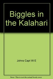 Biggles in the Kalahari