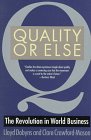 Quality or Else: The Revolution in World Business