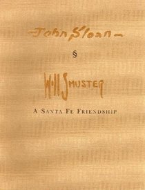 John Sloan and Will Shuster: A Santa Fe Friendship