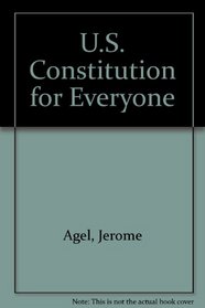 U.S. Constitution for Everyone