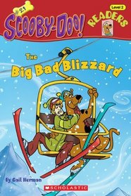 The Big Bad Blizzard (Turtleback School & Library Binding Edition) (Scholastic Reader Level 2: Scooby-Doo!)