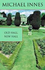 Old Hall, New Hall