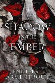 A Shadow in the Ember (Flesh and Fire, Bk 1)
