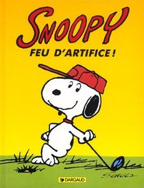 Snoopy, tome 16 : Feu d'artifice !