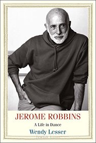 Jerome Robbins: A Life in Dance (Jewish Lives)