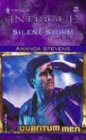Silent Storm (Quantum Men) (Harlequin Intrigue, No 759)