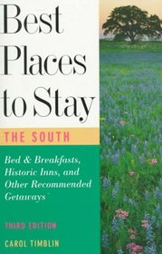 Best Places to Stay in the South: Third Edition (3rd ed)