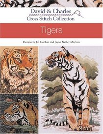 Cross Stitch Collection: Tigers (David  Charles Cross Stitch Collections)