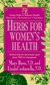 Herbs for Women's Health: Herbal Help for the Female Cycle from PMS to Menopause (Good Herb Guide Series)