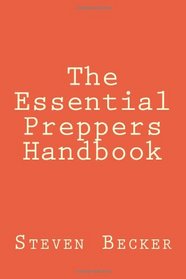 The Essential Preppers Handbook