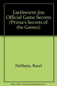 Earthworm Jim Official Game Secrets (Prima's Secrets of the Games)