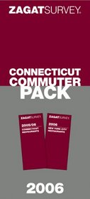 2006 Connecticut Commuter Pack (Zagat Connecticut Commuter Pack)
