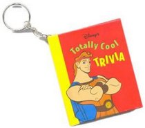 Disney's Totally Cool Trivia: A Keychain Book