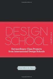 Design School: Extraordinary Class Projects From International Design Schools