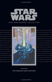 Star Wars: 30th Anniversary Collection Volume 1--The Freedon Nadd Uprising