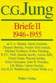 Briefe: Herausgegeben Von Aniela Jaffe, Zurich in Zusammenarbeit Mit Gerhard Adler, London Zweiter Band 1946-1955