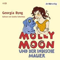 Molly Moon und der indische Magier. 4 CDs